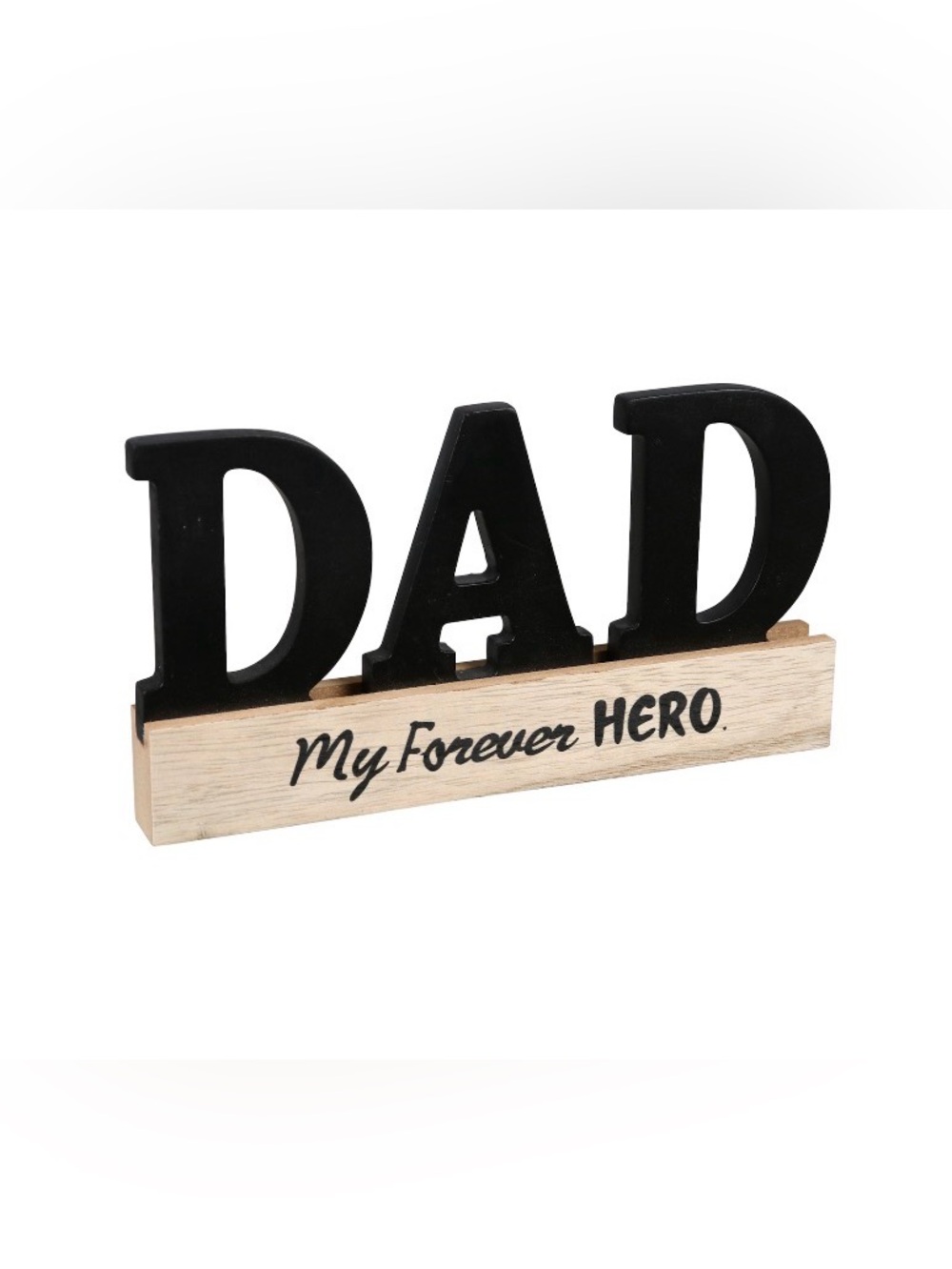 DAD Wooden Sign "My Forever Hero" - Black & Natural